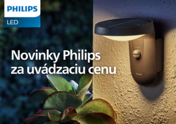 Objavte nové vonkajšie osvetlenie Philips za mimoriadne nízku cenu