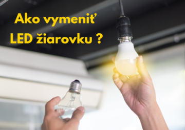 Ako vymeniť LED žiarovku