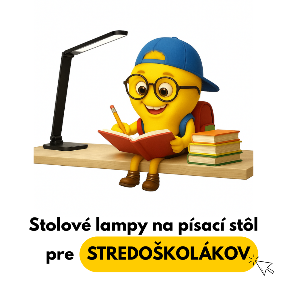 Stolové svietidlá pre stredoškolákov, pre väčších žiakov. Odborné poradenstvo a najlepšie ceny na Feim.sk 